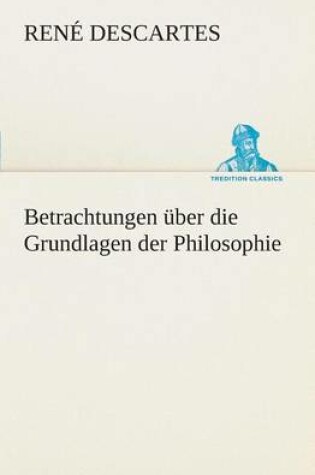 Cover of Betrachtungen uber die Grundlagen der Philosophie