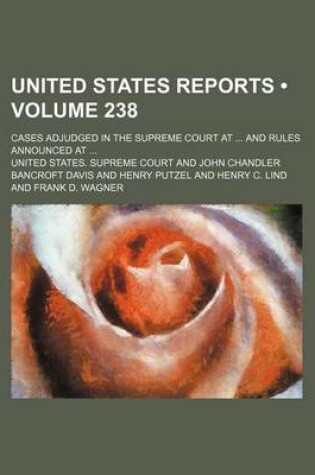 Cover of United States Reports (Volume 238); Cases Adjudged in the Supreme Court at and Rules Announced at