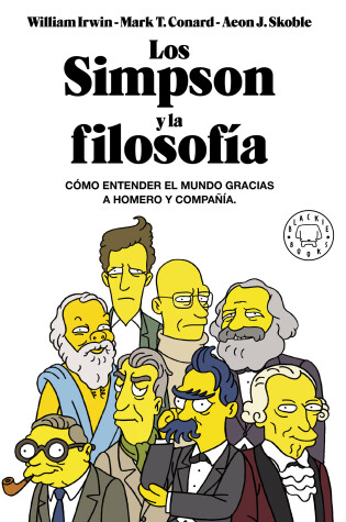 Cover of Los Simpson y la filosofia: Como entender el mundo gracias a Homero y compania /  The Simpsons and Philosophy