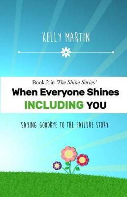 Book cover for When Everyone Shines INCLUDING You