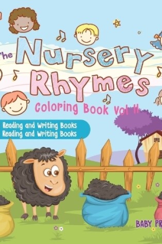 Cover of The Nursery Rhymes Coloring Book Vol II - Preschool Reading and Writing Books Children's Reading and Writing Books