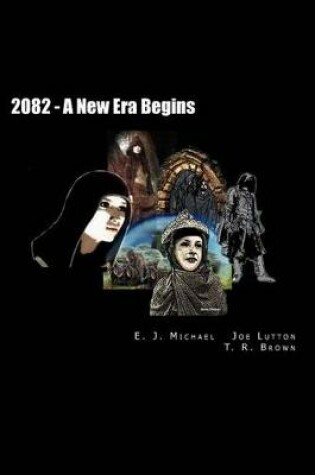 Cover of 2082 - The New Age Era Begun