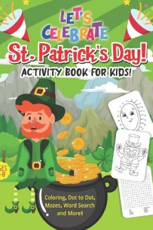 Cover of Let's Celebrate St. Patrick's Day! Activity Book for Kids