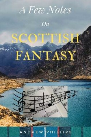 Cover of A Few Notes On Scottish Fantasy