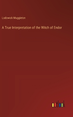 Book cover for A True Interpretation of the Witch of Endor