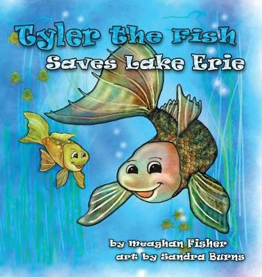 Book cover for Tyler the Fish Saves Lake Erie