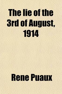 Book cover for The Lie of the 3rd of August, 1914