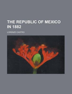 Book cover for The Republic of Mexico in 1882