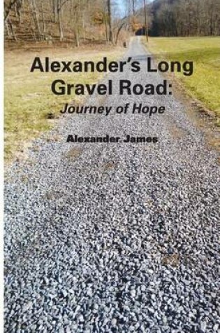 Cover of Alexander's Long Gravel Road