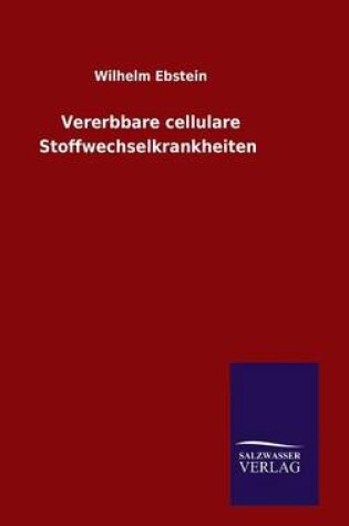 Cover of Vererbbare cellulare Stoffwechselkrankheiten