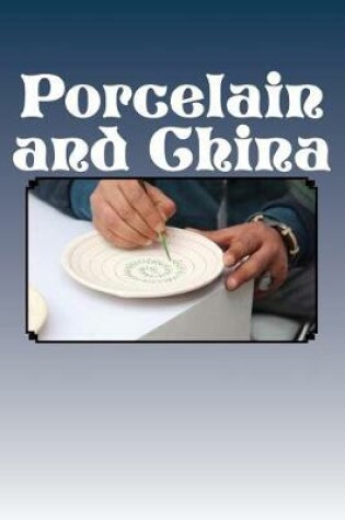 Cover of Porcelain and China