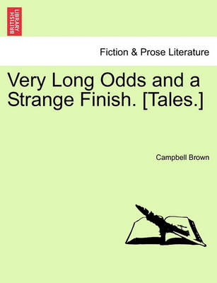 Book cover for Very Long Odds and a Strange Finish. [Tales.]