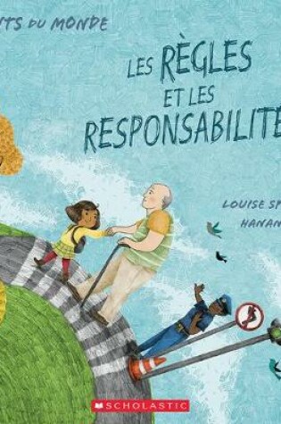 Cover of Enfants Du Monde: Les R�gles Et Les Responsabilit�s