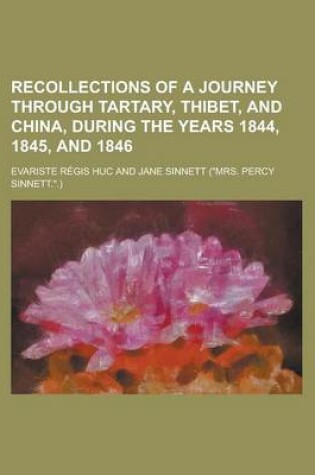 Cover of Recollections of a Journey Through Tartary, Thibet, and China, During the Years 1844, 1845, and 1846