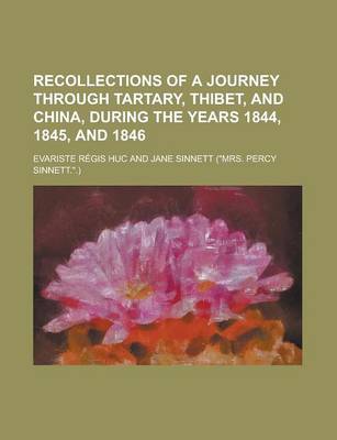 Book cover for Recollections of a Journey Through Tartary, Thibet, and China, During the Years 1844, 1845, and 1846