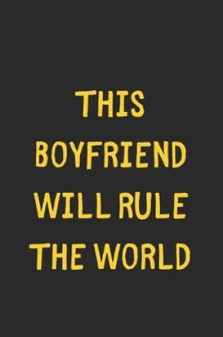 Cover of This Boyfriend Will Rule The World