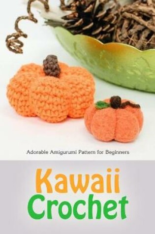 Cover of Kawaii Crochet