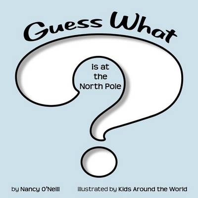 Book cover for Guess What Is at the North Pole?