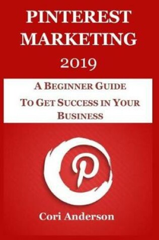 Cover of Pinterest Marketing 2019