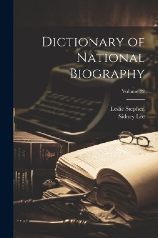 Cover of Dictionary of National Biography; Volume 22