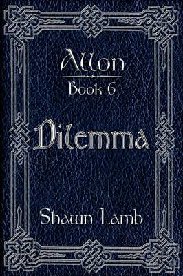 Book cover for Allon Book 6 - Dilemma