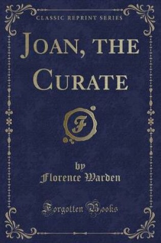 Cover of Joan, the Curate (Classic Reprint)