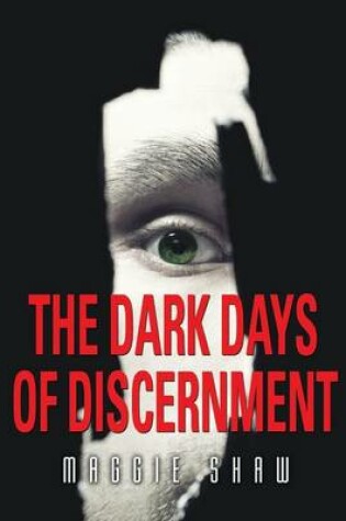 Cover of The Dark Days of Discernment