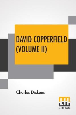 Book cover for David Copperfield (Volume II)