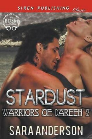 Cover of Stardust [Warriors of Dareen 2] (Siren Publishing Classic)