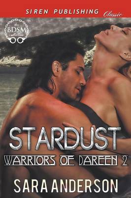 Book cover for Stardust [Warriors of Dareen 2] (Siren Publishing Classic)