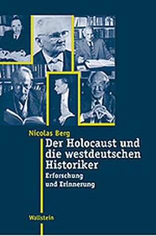 Cover of Holocaust Und Die Westdeutschen Historiker