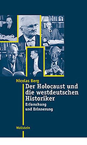 Cover of Holocaust Und Die Westdeutschen Historiker