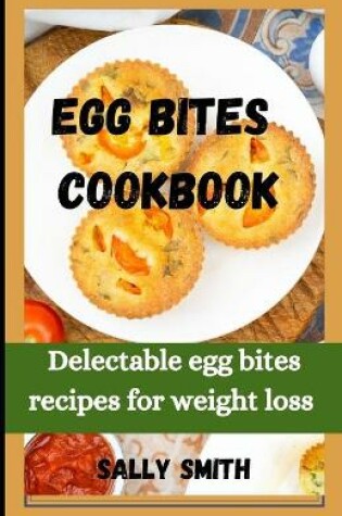 Cover of Egg Bites Cookbook