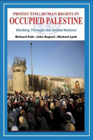 Cover of Protecting Human Rights in Occupied Palestine