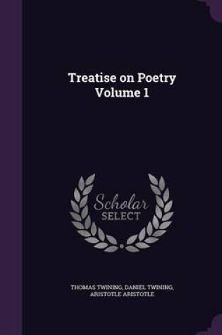 Cover of Treatise on Poetry Volume 1