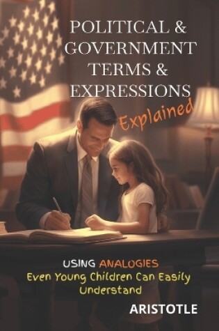 Cover of Political & Government Terms & Expressions Explained