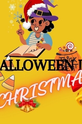 Cover of Halloween Is Christmas