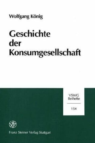 Cover of Geschichte Der Konsumgesellschaft