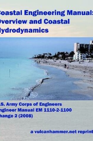 Cover of Coastal Engineering Manual: Overview And Coastal Hydrodynamics