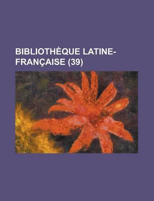 Book cover for Bibliotheque Latine-Francaise (39)