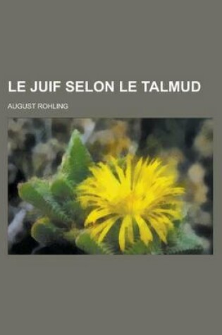 Cover of Le Juif Selon Le Talmud