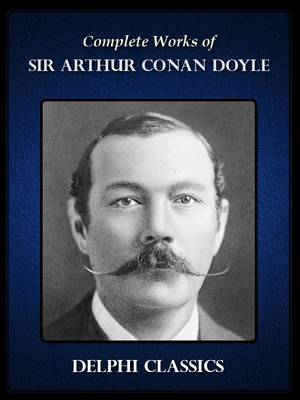 Book cover for Complete Works of Sir Arthur Conan Doyle