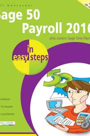 Cover of Sage 50 Payroll 2016 in Easy Steps