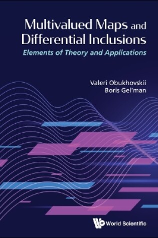 Cover of Multivalued Maps And Differential Inclusions: Elements Of Theory And Applications