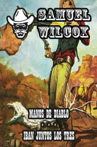 Cover of Manos de Diablo & Iban Juntos los Tres