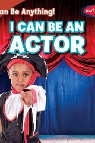 Cover of I Can Be an Actor