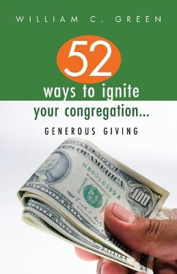 Book cover for 52 Ways to Ignite Your Congregation... Generous Giving