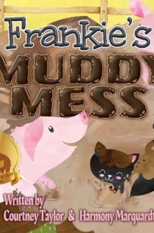 Cover of Frankie's Muddy Mess
