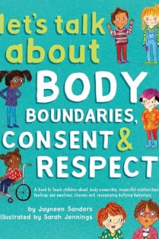 Cover of Let's Talk About Body Boundaries, Consent and Respect