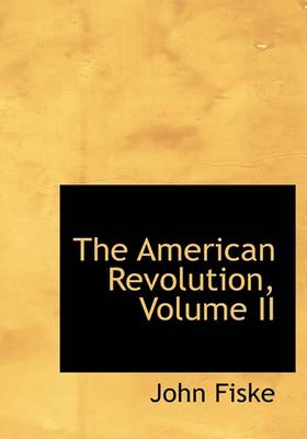 Book cover for The American Revolution, Volume II